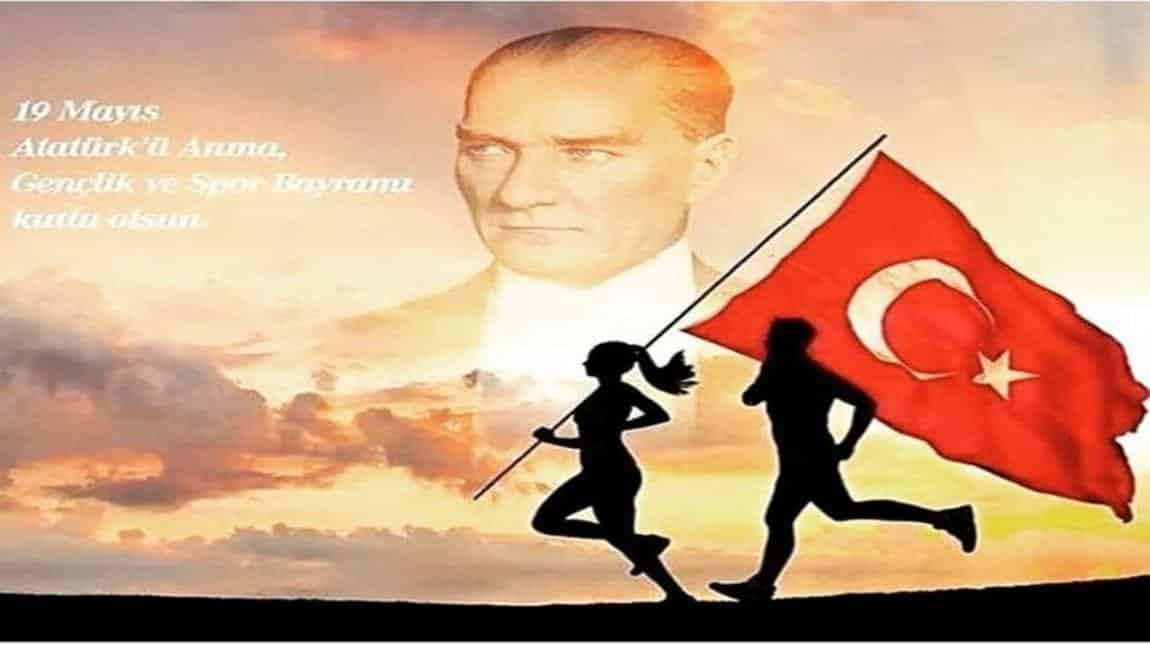 19 Mayıs Atatürk'ü Anma Gençlik ve Spor Bayramımızın 103. Yılı Kutlu Olsun