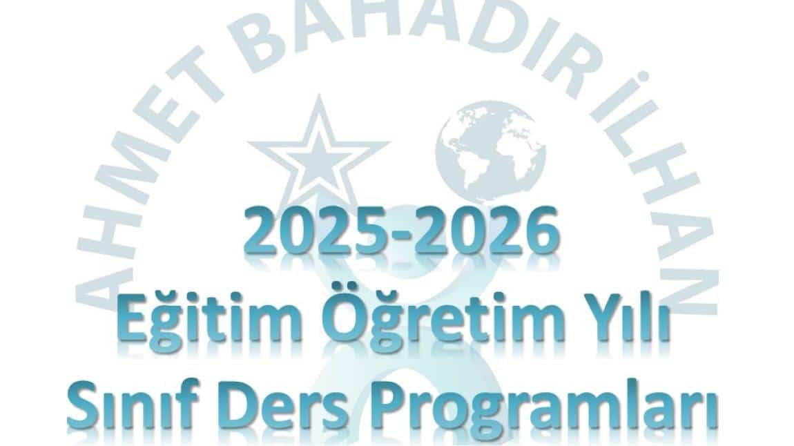 2025-2026 Eğitim Öğretim Yılı Sınıf Ders Programları